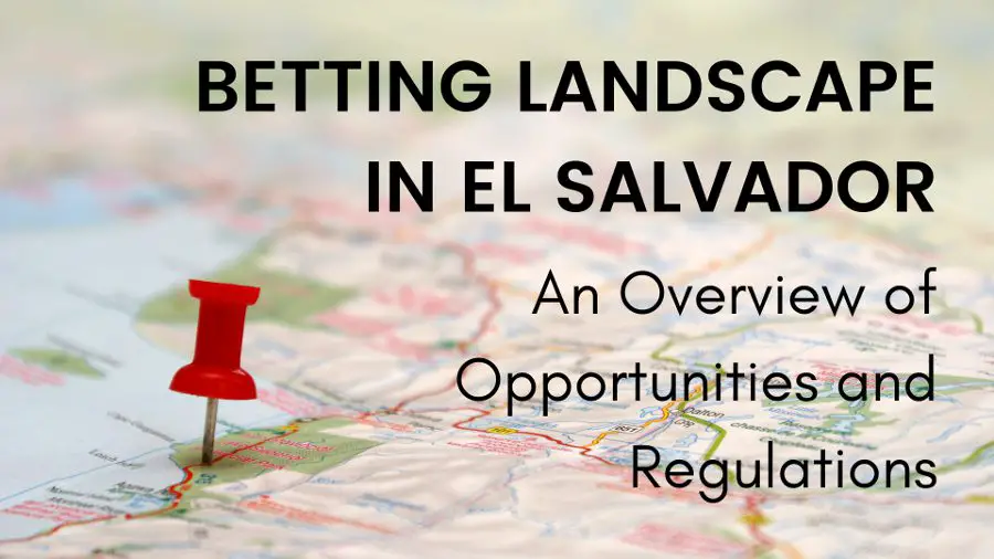 Betting Landscape in El Salvador