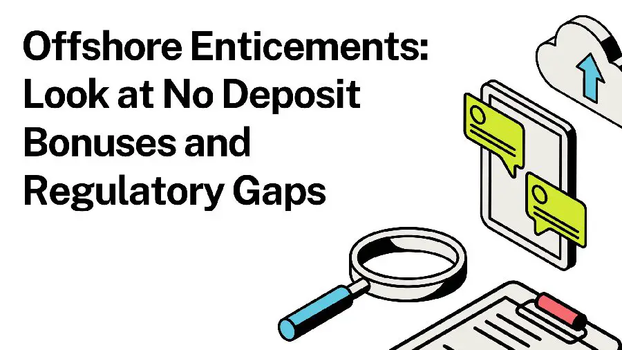 No Deposit Bonuses and Regulatory Gaps